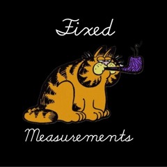 Fixed Measurements
