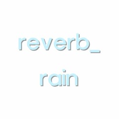 reverb_rain