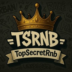 -=TopSecretRnb=-