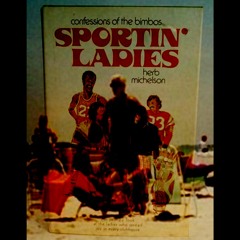 Sportin' Ladies (1996-1999)