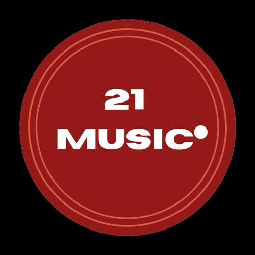 Stream 21 MUSIC music Listen to songs, albums, playlists for free on