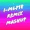 I-MLP18 [Remix & Mashup]