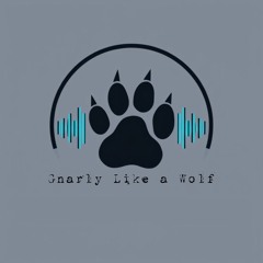 Gnarly Like a Wolf