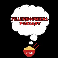 Fillersophical Podcast