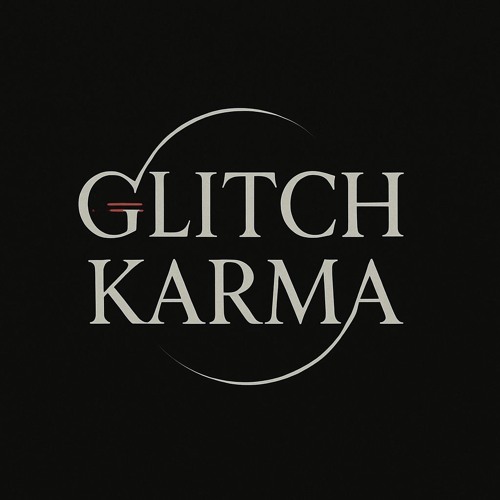 Glitch in my Karma (Demo)