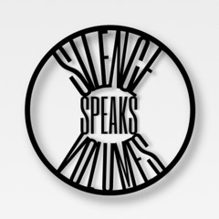 SilenceSpeaksVolumes