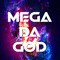 Mega Da God
