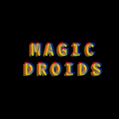 Magic Droids