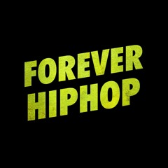 Forever Hip Hop