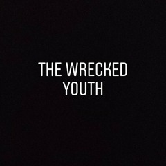 The Wrecked Youth