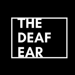TheDeafEar ©