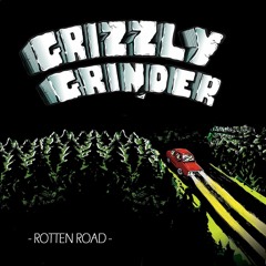 GRIZZLY GRINDER