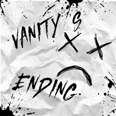 VANITY'S ENDING