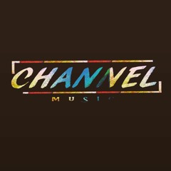 CHANNEL MUSIC
