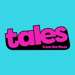Tales from the Floor Toronto