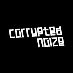 Corrupted Noize