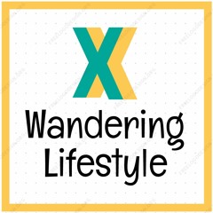 Wandering Lifestyle