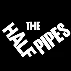 THE HALFPIPES
