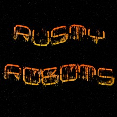 Rusty Robots