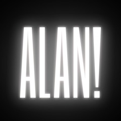 ALAN!