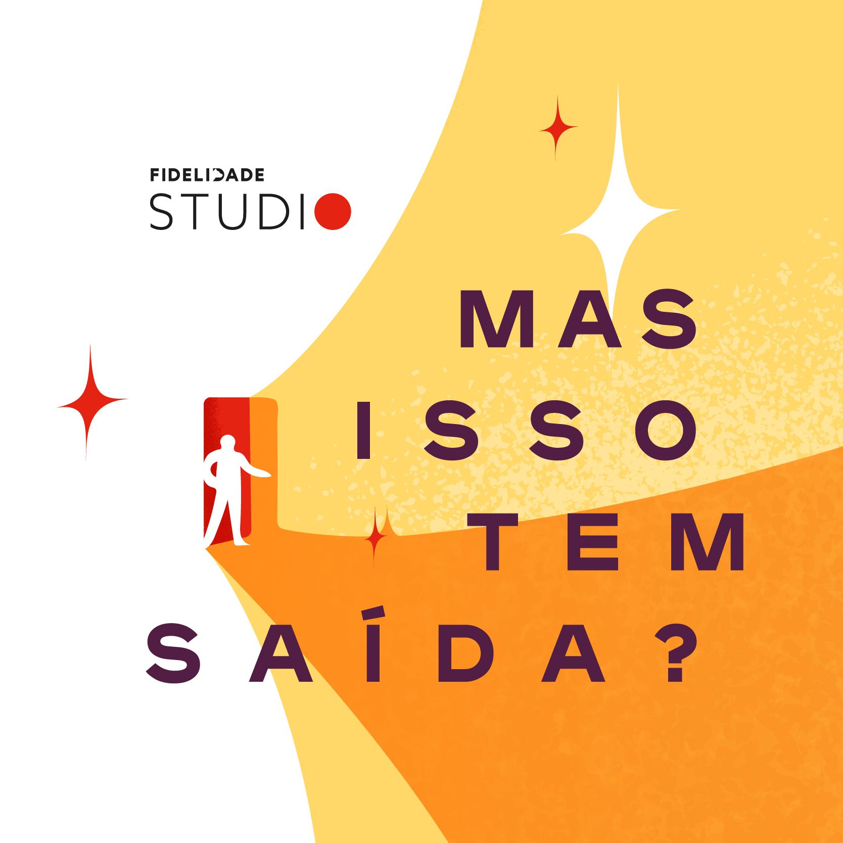 Fidelidade Studio - Mas Isso Tem Saída?