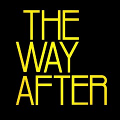 The Way After
