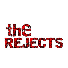 THE REJECTS
