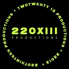 2Twenty13 Productions©