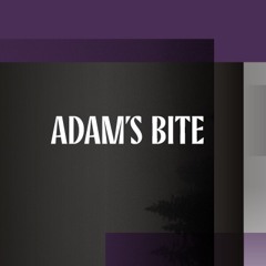 Adam's Bite