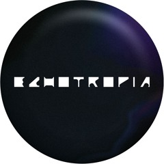 Echotropia