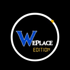 WePlace Edition