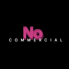 No Commercial