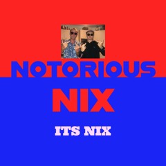 Notorious NIX
