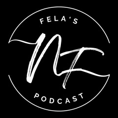 Nahana Fela Podcast