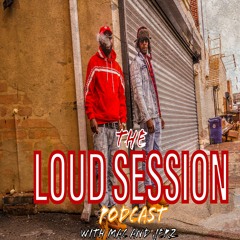 The Loud Session Podcast
