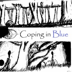 Coping In Blue