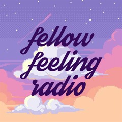 Fellow Feeling Radio