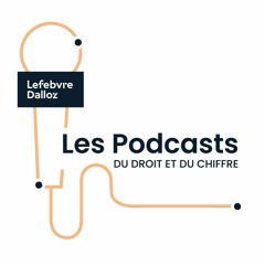 Les Podcasts du Droit et du Chiffre