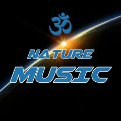 Nature Music ॐ