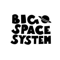 BIG SPACE SYSTEM