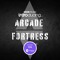 Arcade Fortress
