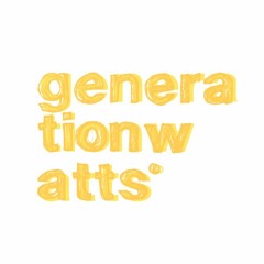 Generation Watts