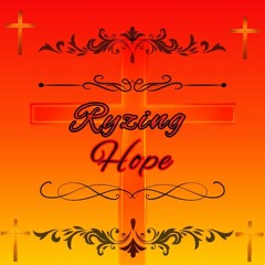 Ryzing Hope