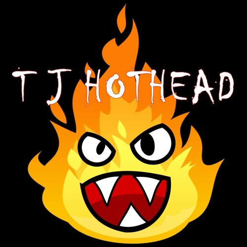 Stream TJ HOTHEAD music | Listen to songs, albums, playlists for free ...
