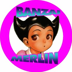 BanzaiMerlin