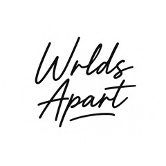 Wrlds Apart