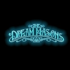 The Dream Masons