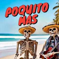 Poquito Más