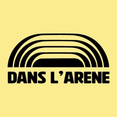Dans L'Arène