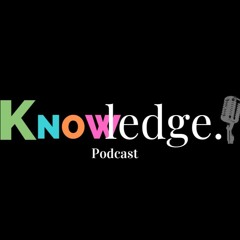 Knowledge podcast
